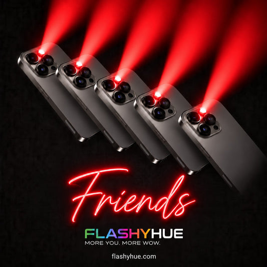 Five phone flashlights with the FlashyHue Flame Red colour filter glowing red, with “Friends” lettering and FlashyHue logo